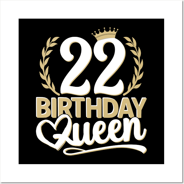 22nd Birthday For Her | 22 Years Old, Birthday Queen 22 Wall Art by auviba-design